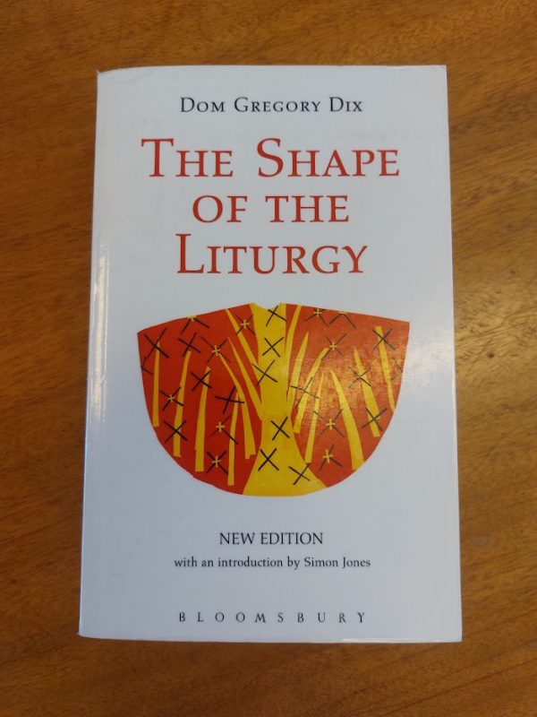 A copy of Bloomsbury's edition of The Shape of the Liturgy.